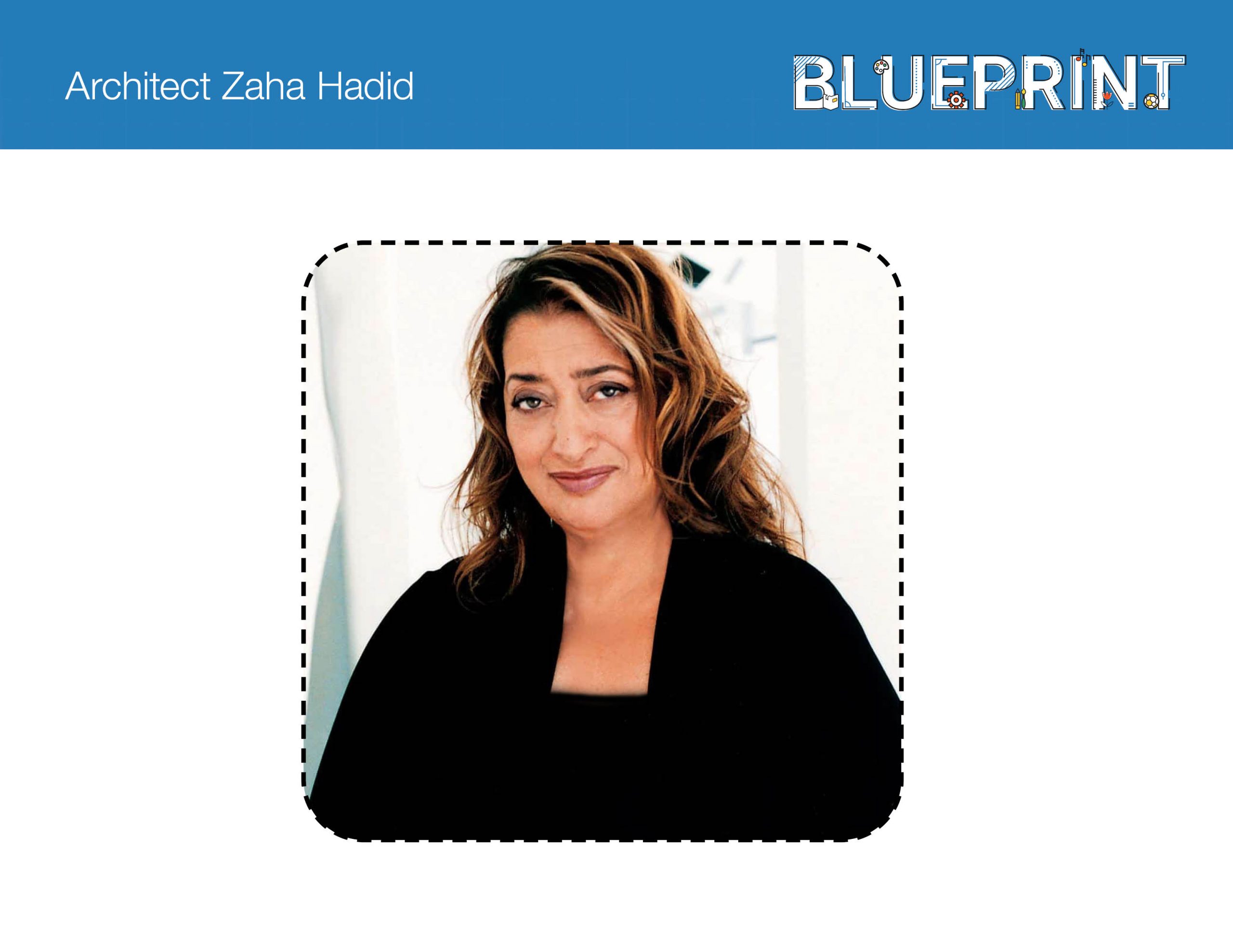 Architect - Zaha Hadid Week 1, Day 1 (TT)